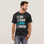 T-shirt Manger Apex de sommeil Répéter Motivation (Devant entier)
