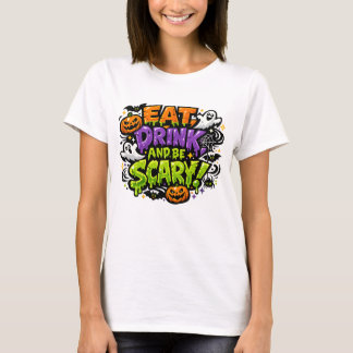 T-shirt Manger Boire Et Être Effrayant Art De Bande Dessin