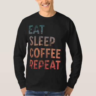 T-shirt Manger café dormant Répéter café café Vintage café