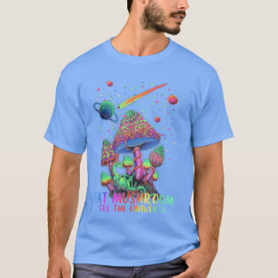 T-shirt Manger Champignon Voir L'univers Espace Tie-Dye My