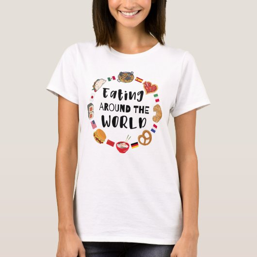 T-shirt Manger dans le monde entier (Devant)