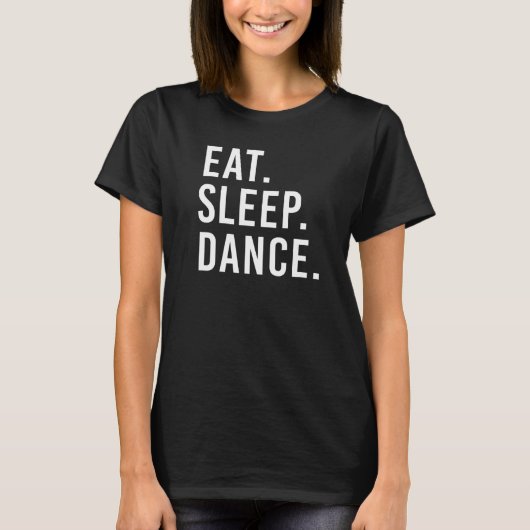 T-shirt Manger Danser Dormir Répéter Danser Garçons Filles (Devant)