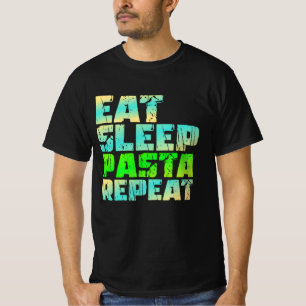 T-shirt manger des pâtes de sommeil répéter