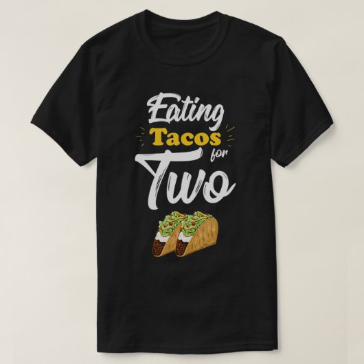 T-shirt Manger Des Tacos Pour Deux Grossesses Drôle (Design devant)