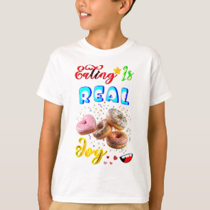 T-shirt Manger des Vêtements Est une Joie Réelle