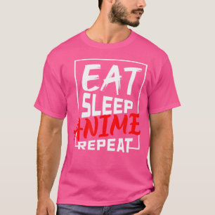 T-shirt Manger Dormir Anime Répéter Pour Un Cosplay Manga