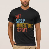 T-SHIRT MANGER DORMIR AVENTURE RÉPÉTER (Devant)