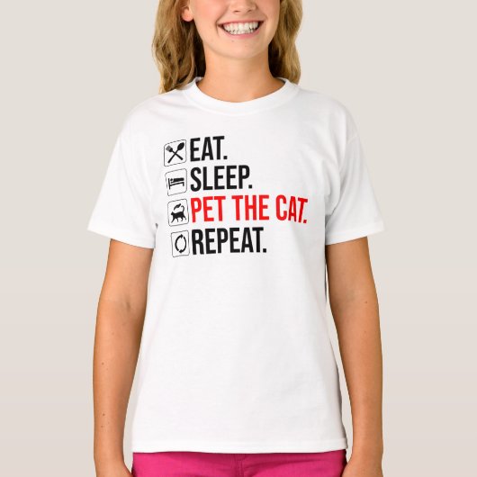 T-shirt Manger. Dormir. Caresser le chat. Répéter (Devant)