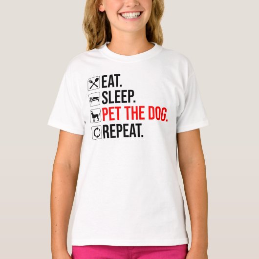 T-shirt Manger. Dormir. Caresser le chien. Répéter (Devant)
