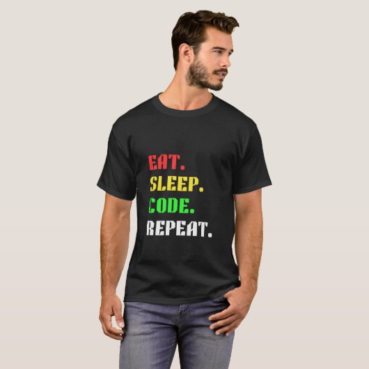 T-shirt Manger Dormir Code Répéter – Drôle de Programmeur (Devant entier)