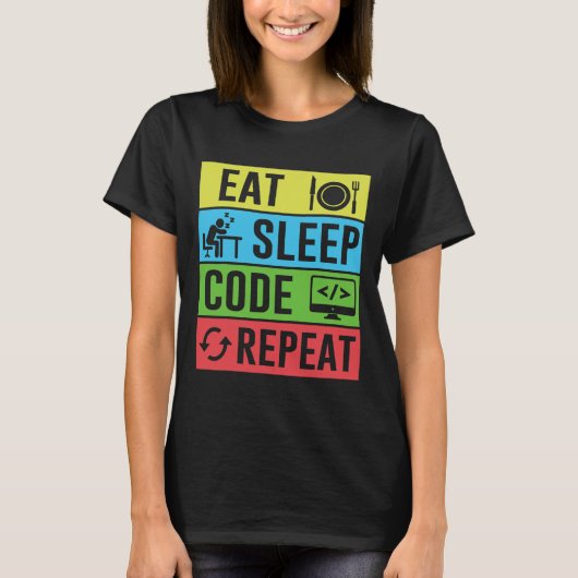 T-shirt Manger Dormir Code Répéter Drôle Programmation Ret (Devant)
