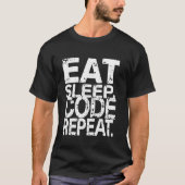 T-shirt MANGER DORMIR CODER RÉPÉTER Humour de programmatio (Devant)