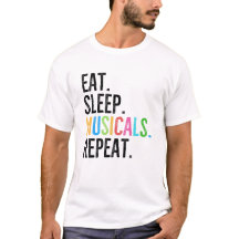 Manger. Dormir. Comédies musicales. Répéter.