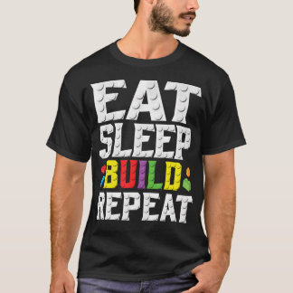T-shirt Manger Dormir Construire Répéter Maître Constructe