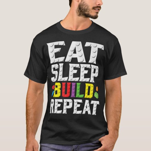 T-shirt Manger Dormir Construire Répéter Maître Constructe (Devant)