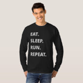 T-shirt Manger Dormir Courir Répéter 1 (Devant entier)