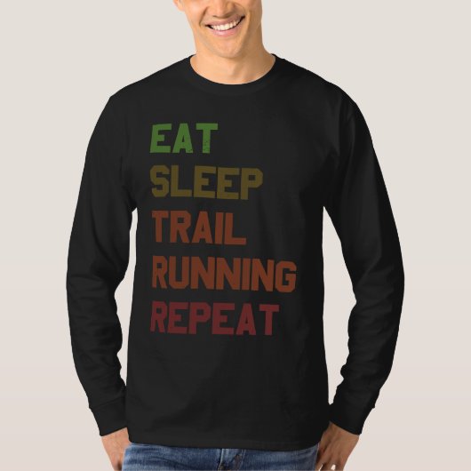 T-shirt Manger Dormir Course sur Sentier Répéter pour Cour (Devant)