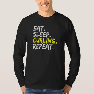 T-shirt Manger Dormir Curling Répéter Disant Pierre de Cur