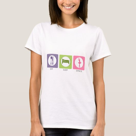 T-shirt Manger Dormir Danser! (Devant)