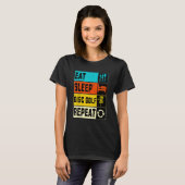 T-shirt Manger Dormir Disc Golf Répéter (Devant entier)
