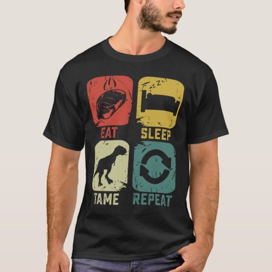 T-shirt Manger Dormir Dompter Répéter Dinosaure Jeu Geek D (Devant)