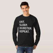 T-shirt Manger Dormir Dubstep Répéter (Devant entier)