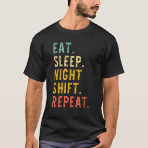 T-shirt Manger Dormir Équipe de Nuit Répéter Infirmière Di