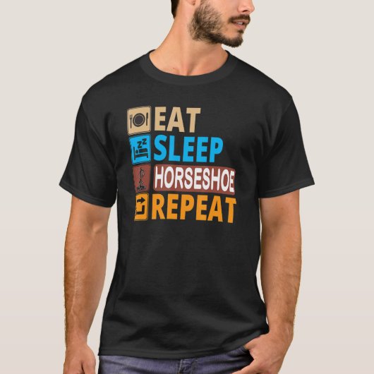 T-shirt Manger Dormir Fer à Cheval Répéter Lancer Lancer (Devant)