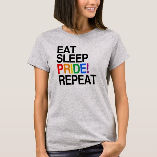 T-shirt Manger Dormir Fierté Répéter (Devant)