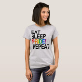 T-shirt Manger Dormir Fierté Répéter (Devant entier)