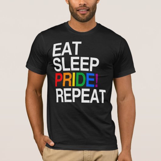 T-shirt Manger Dormir Fierté Répéter (Devant)