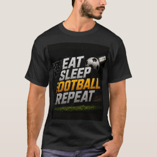 T-shirt 🏈 Manger Dormir Football Répéter Citation de Fan