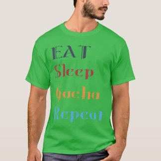 T-shirt Manger Dormir gacha Répéter Fille de gamer
