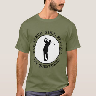T-shirt Manger Dormir Golf Répéter Citation Drôle de Golfe