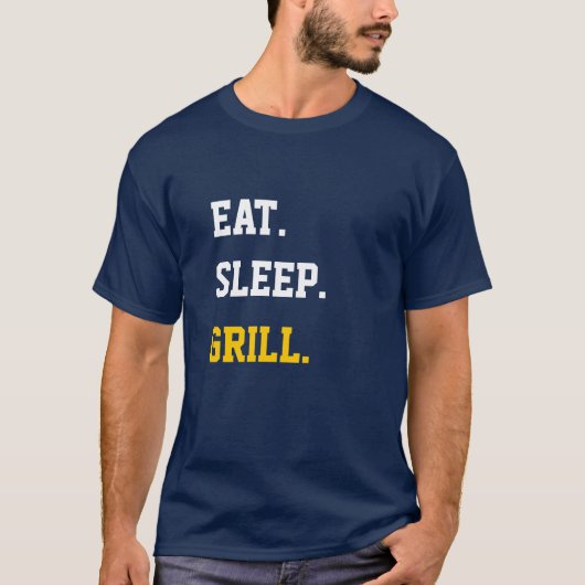 T-shirt Manger Dormir Grill (Devant)