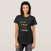 T-shirt Manger Dormir Gym Répéter – Conception de Fitness  (Devant entier)