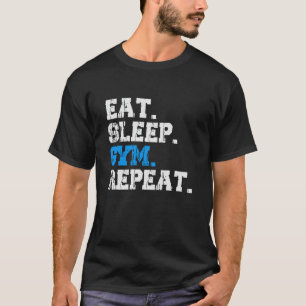 T-shirt Manger Dormir Gym Répéter   Motivation Fitness Wor