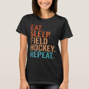 T-shirt Manger Dormir Hockey sur Gazon Répéter Drôle Vinta