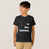 T-shirt Manger. Dormir. Ingénierie. (Devant entier)