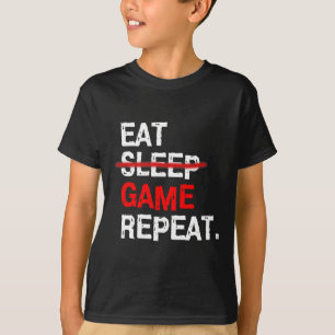 T-shirt Manger Dormir Jeu Répéter Tableau Pc Vidéo Joueur
