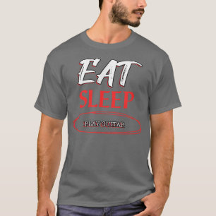 T-shirt Manger Dormir Jouer Guitare Drôle Nouveauté