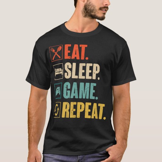 T-shirt Manger Dormir Jouer Répéter Drôle (Devant)