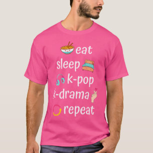 T-shirt Manger Dormir K-Pop K-Drama Répéter