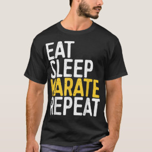 T-shirt Manger Dormir Karaté Répéter  Cadeau Drôle de Spor
