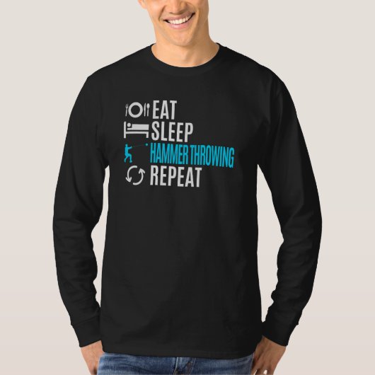 T-shirt Manger Dormir Lancer de Marteau Répéter (Devant)