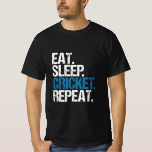 T-shirt Manger.Dormir. Le cricket.Recommencer.