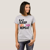 T-SHIRT MANGER DORMIR LESBIENNE RÉPÉTER (Devant entier)