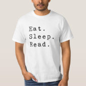 T-shirt Manger. Dormir. Lire. (Devant)