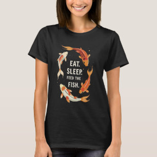 T-shirt Manger Dormir Nourrir Koi Carpe Poisson Tee Poisso