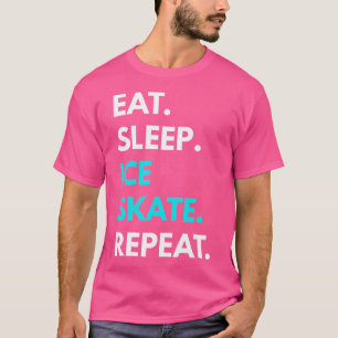T-shirt Manger Dormir Patiner Répéter Patinage s